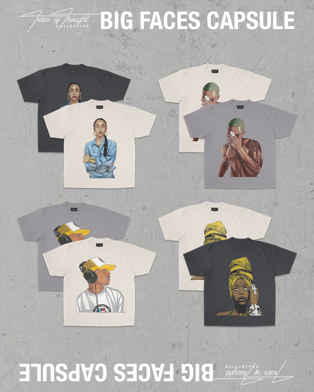 Big Faces Capsule - trainofthoughtcollective