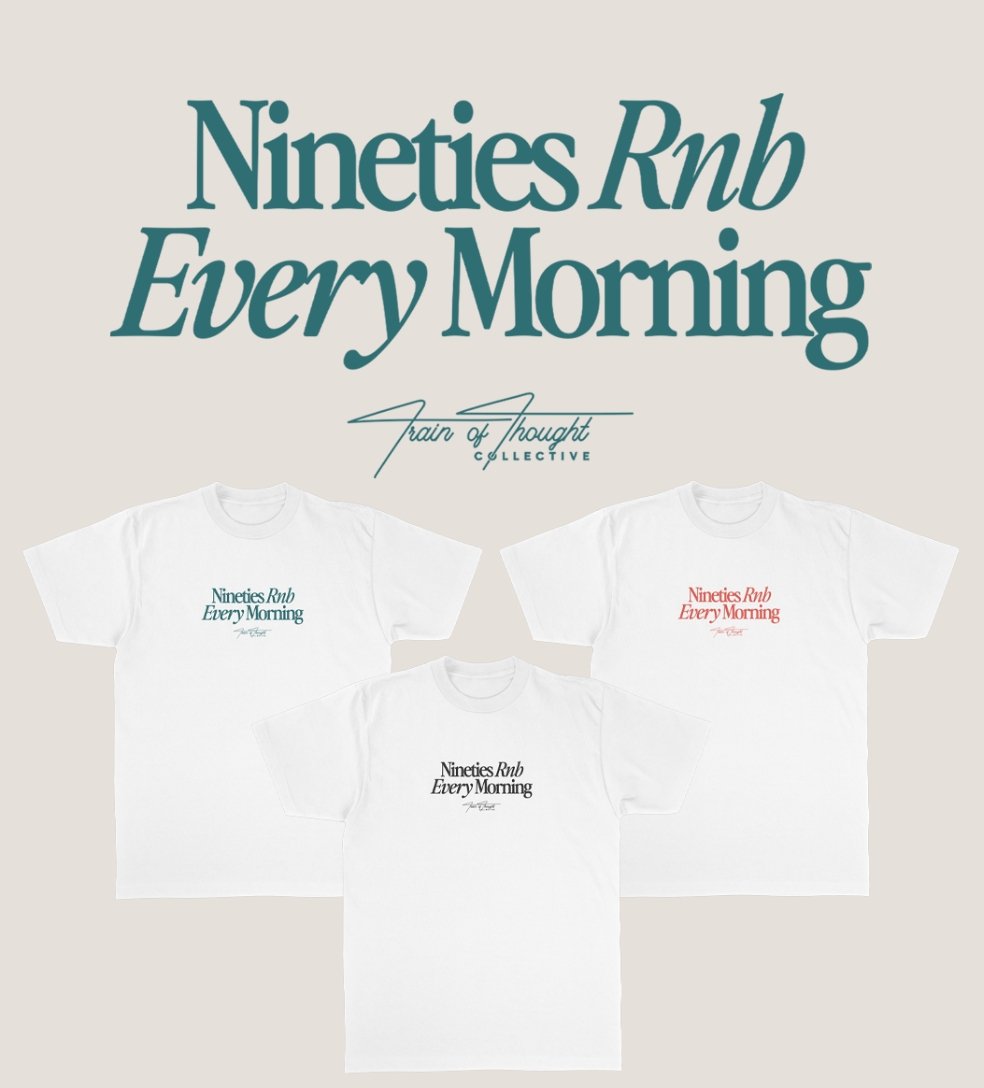 Nineties Rnb Every Morning - trainofthoughtcollective