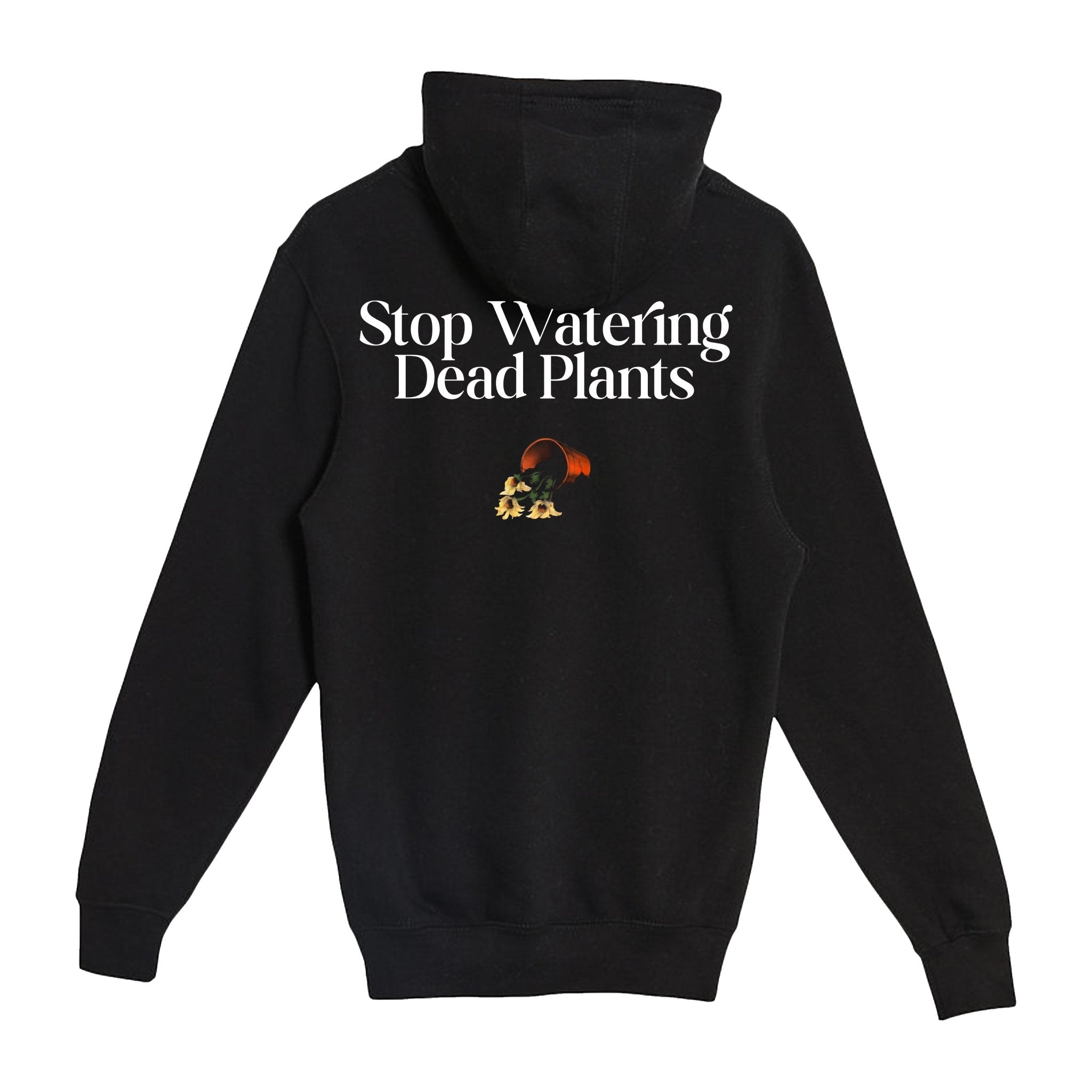 Stop Watering Dead Plants All Collection - trainofthoughtcollective
