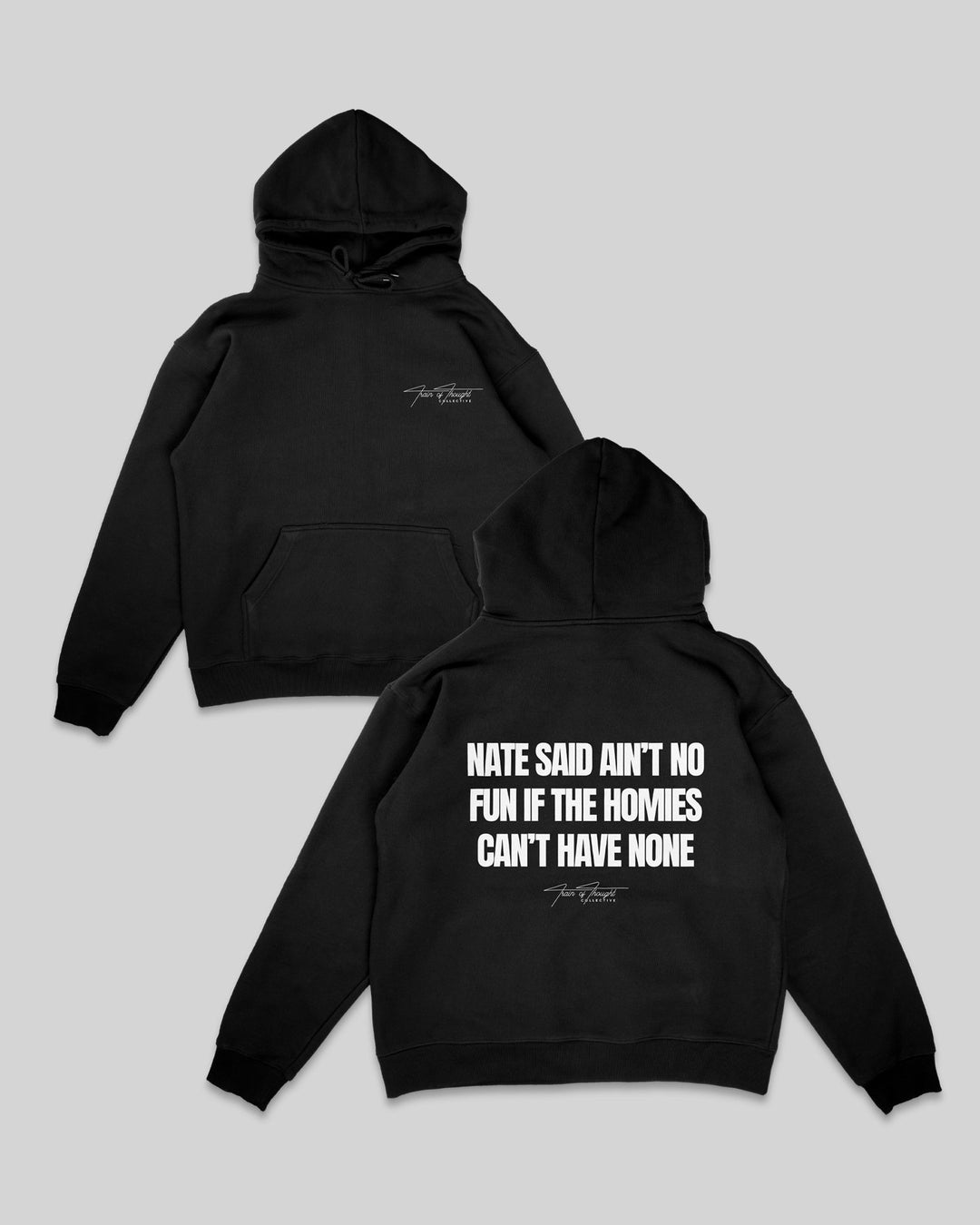 Nate Said Black Hoodie - trainofthoughtcollective