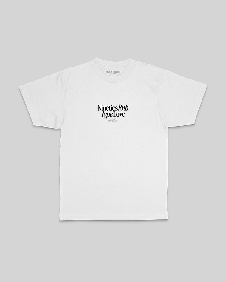 Nineties Rnb Type Love White Tee - trainofthoughtcollective