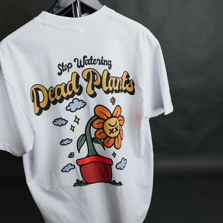 Stop Watering Dead Plants V3 White Tee - trainofthoughtcollective