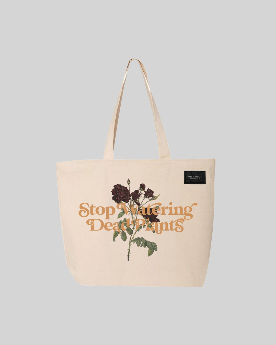 Stop Watering Dead Plants V4 24L Canvas Tote Bag - trainofthoughtcollective