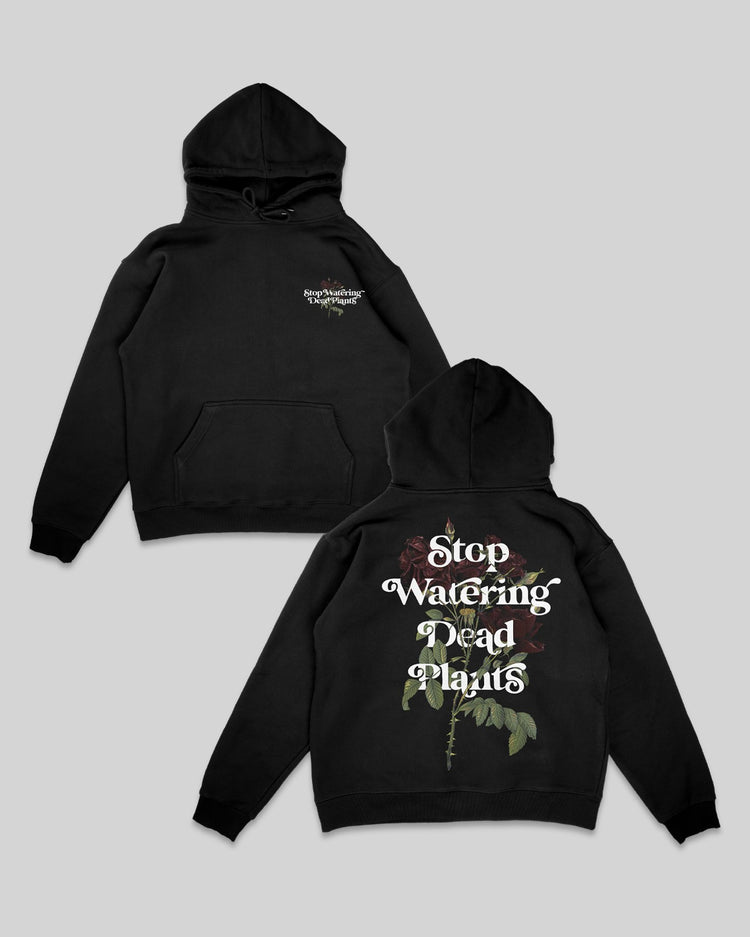 Stop Watering Dead Plants V4 Black Hoodie - trainofthoughtcollective