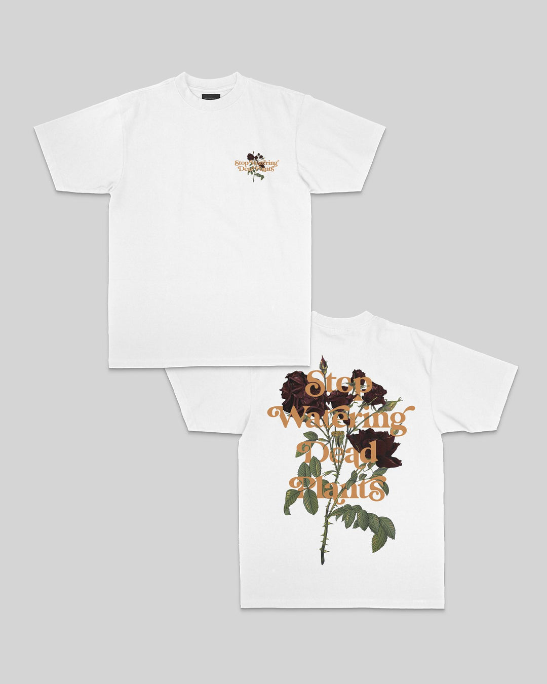 Stop Watering Dead Plants V4 White Tee - trainofthoughtcollective