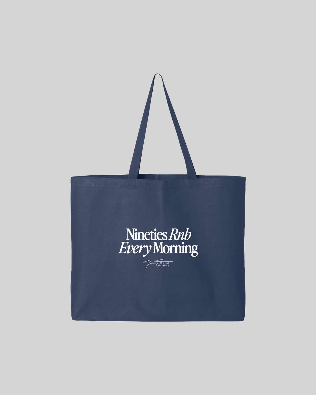 Nineties Rnb Every Morning | 25L Navy Tote Bag