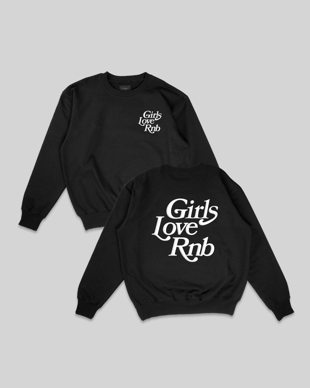 Girls Love Rnb Black Crewneck Sweatshirt - trainofthoughtcollective