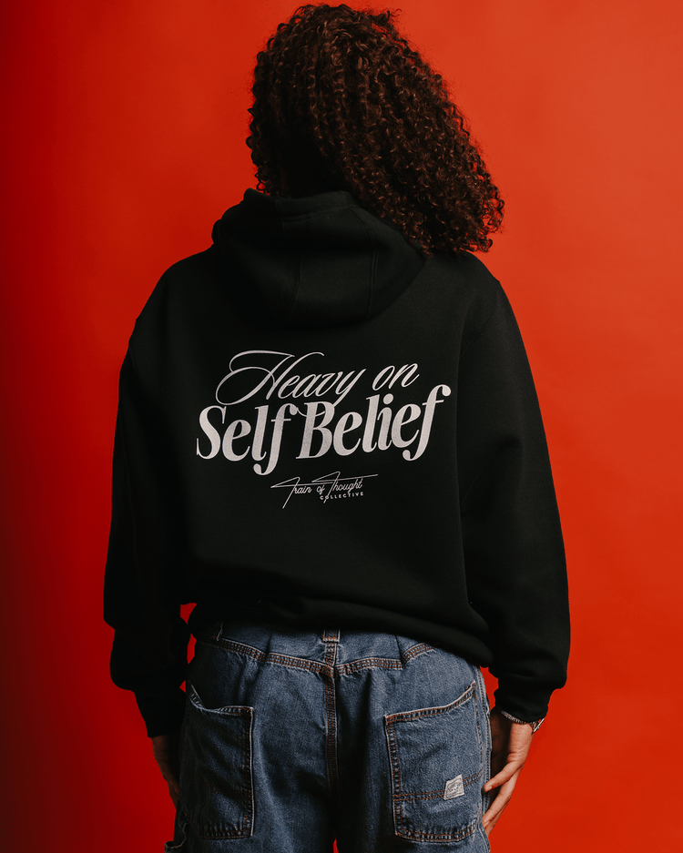Heavy On Self Belief Black Hoodie - trainofthoughtcollective