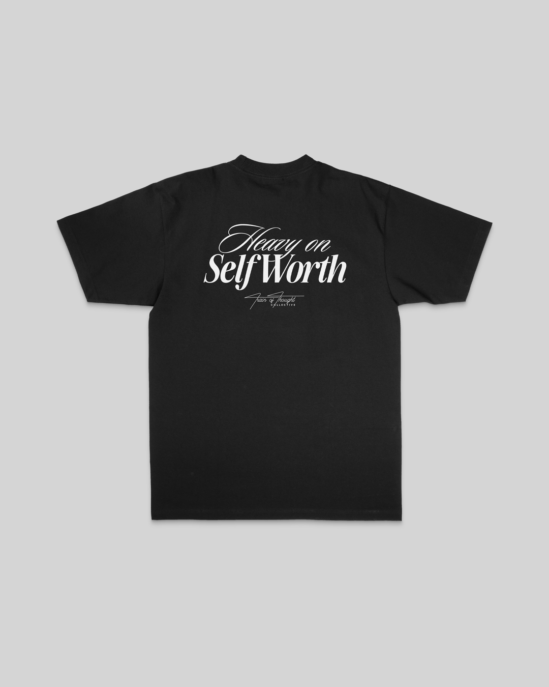 Heavy On Self Worth Black Tee - trainofthoughtcollective