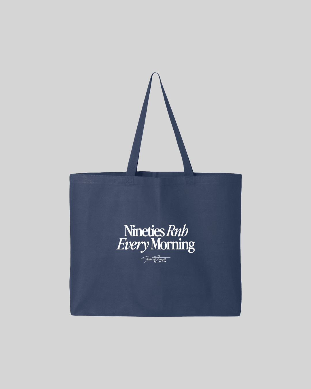 🎁 Nineties Rnb Every Morning | 25L Navy Tote Bag (100% off) - trainofthoughtcollective
