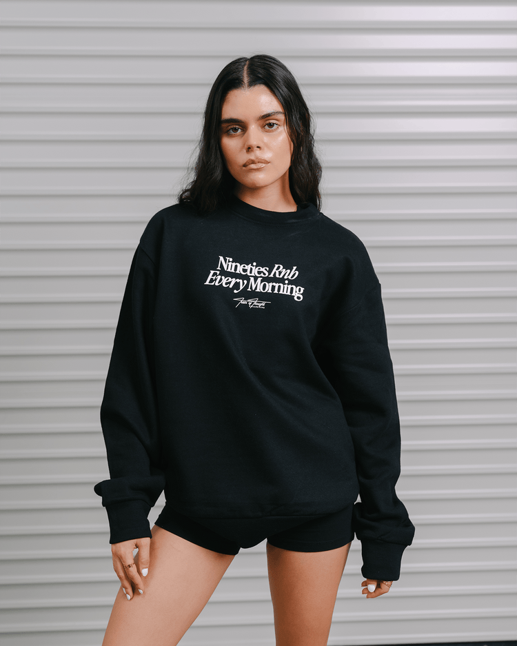 Nineties Rnb Every Morning Black Crewneck Sweatshirt - trainofthoughtcollective