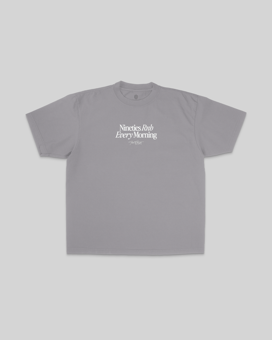 Nineties Rnb Every Morning V2 Oversized Cement Tee - trainofthoughtcollective