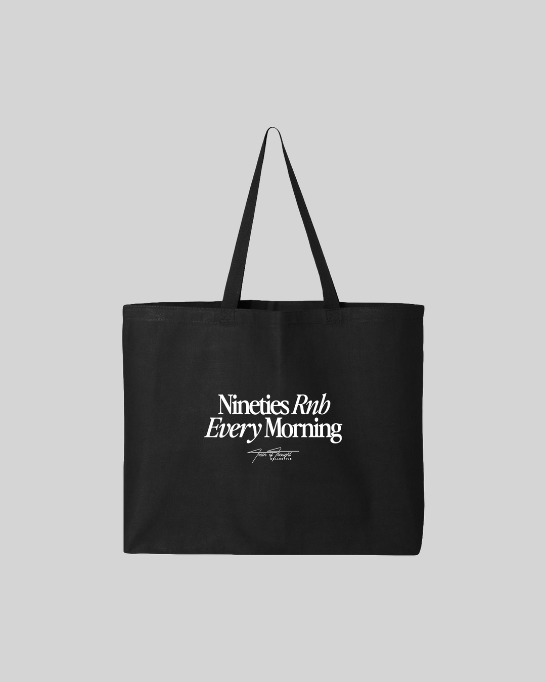Nineties Rnb Every Morning | 25L Black Tote Bag