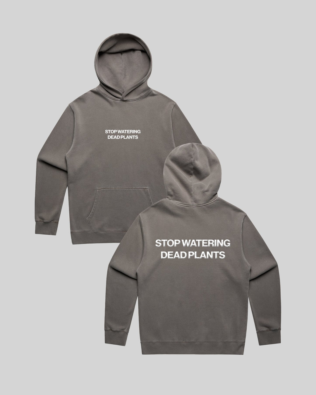 Stop Watering Dead Plants 2.0 Faded Grey Hoodie - trainofthoughtcollective