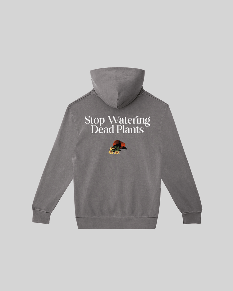 Stop Watering Dead Plants Shadow Hoodie - trainofthoughtcollective