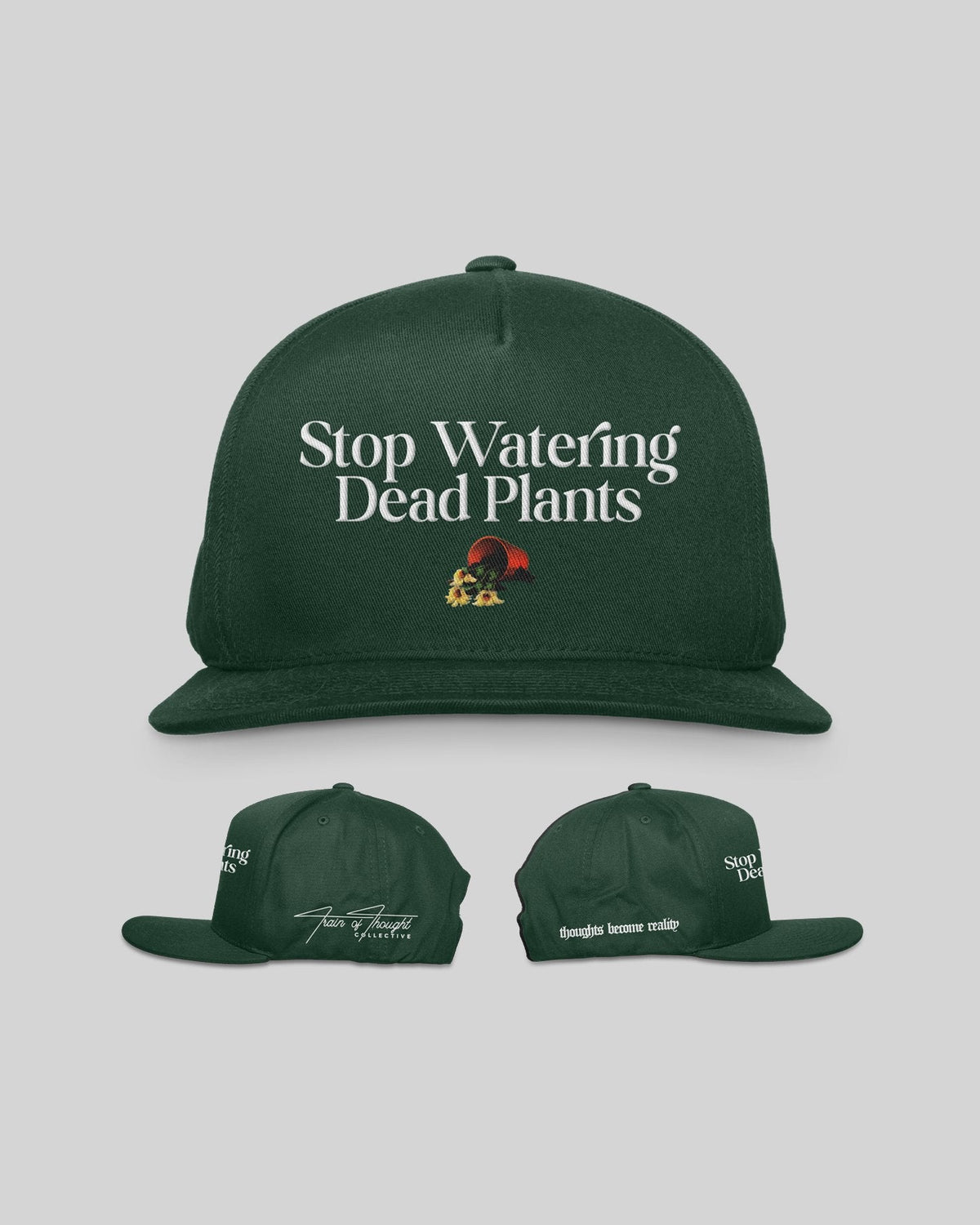 Stop Watering Dead Plants | Snapback - trainofthoughtcollective